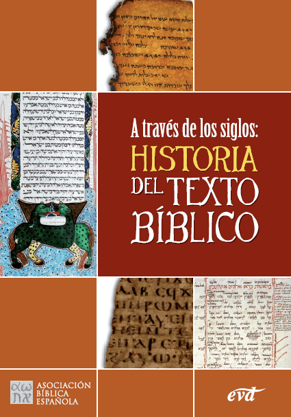 A través de los siglos: Historia del Texto Bíblico