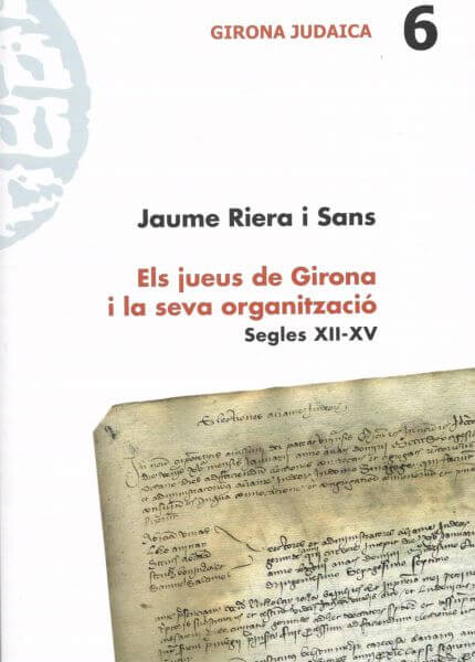 Els jueus de Girona i la seva organització