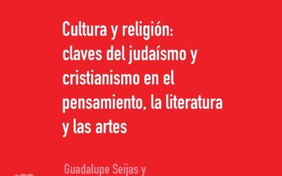 Curso «Cultura y Religión: claves del judaísmo y cristianismo en el pensamiento, la literatura y las artes»